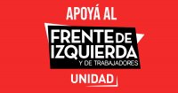 ¡Apoyá al Frente de Izquierda - Unidad