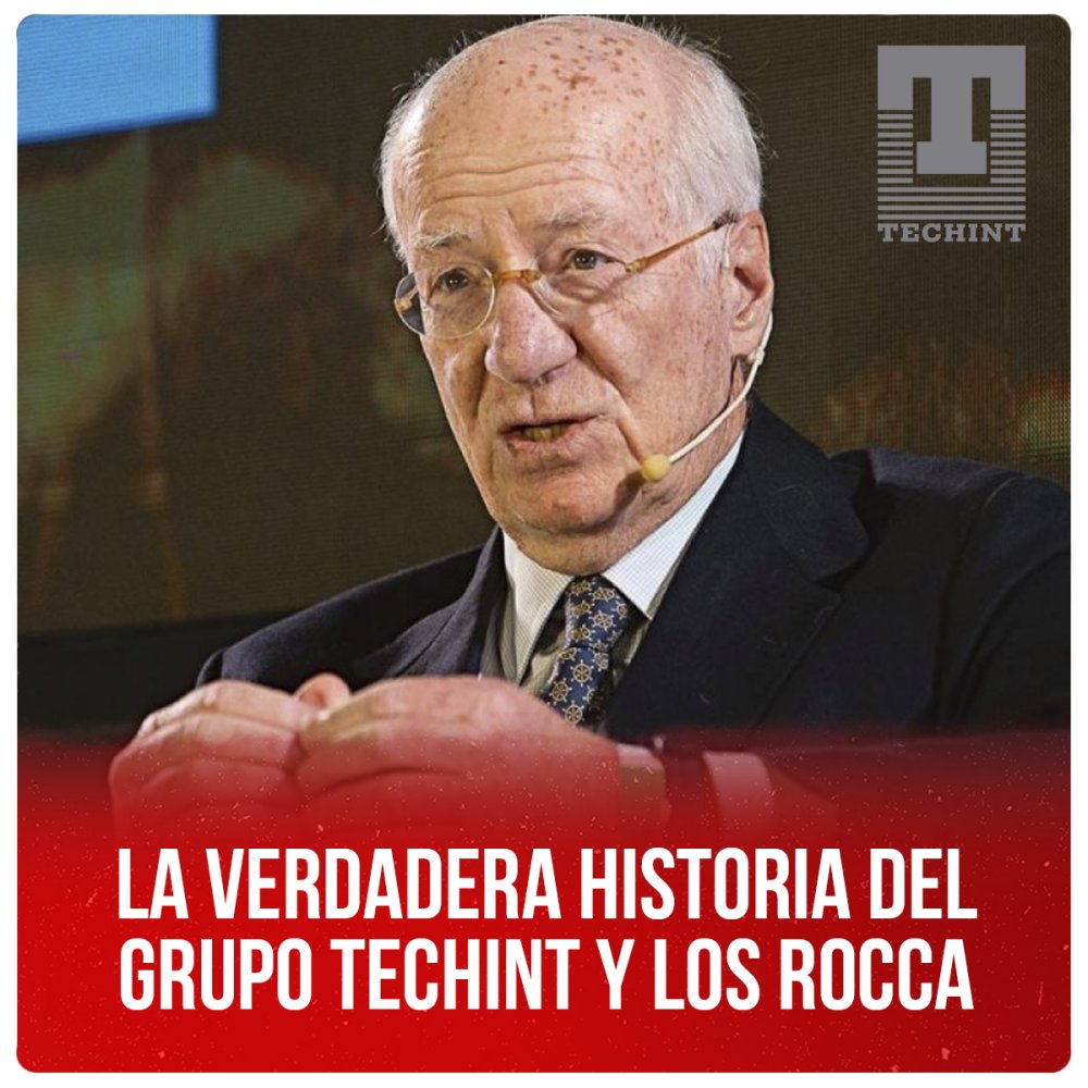 La verdadera historia del grupo Techint y los Rocca