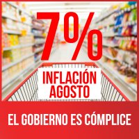 7% de inflación en agosto / ¡El gobierno es cómplice!