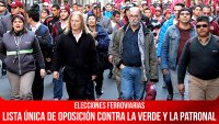Elecciones ferroviarias / Lista única de oposición contra la Verde y la patronal