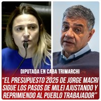 Diputada en CABA Trimarchi “El presupuesto 2025 de Jorge Macri sigue los pasos de Milei ajustando y reprimiendo al pueblo trabajador”