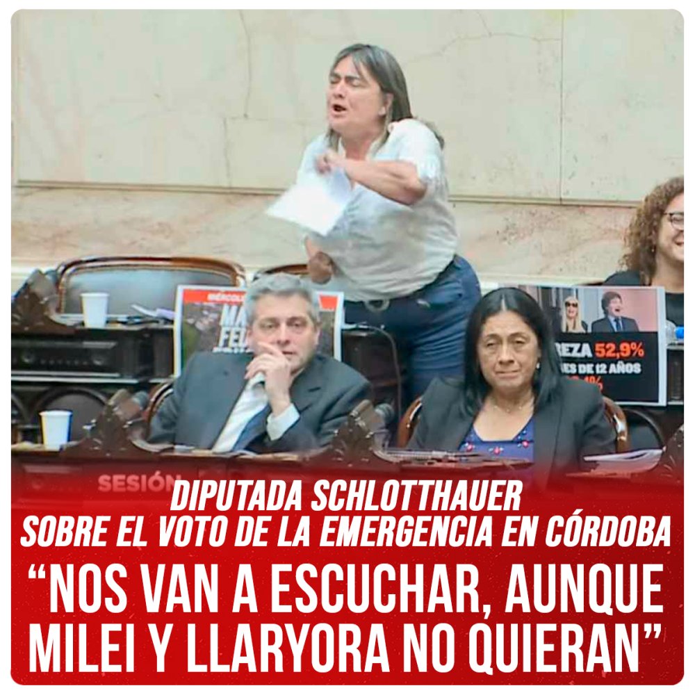 Diputada Schlotthauer sobre el voto de la emergencia en Córdoba / “Nos van a escuchar, aunque Milei y Llaryora no quieran”