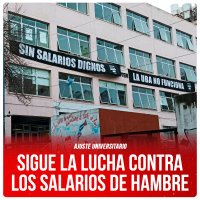 Ajuste universitario / Sigue la lucha contra los salarios de hambre