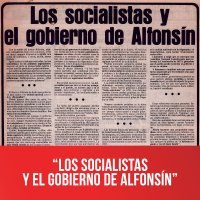 “Los socialistas y el gobierno de Alfonsín”