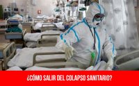 ¿Cómo salir del colapso sanitario?