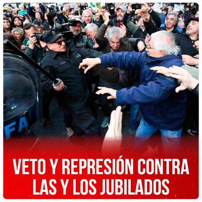 Veto y represión contra las y los jubilados