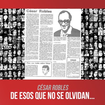 César Robles, de esos que no se olvidan...