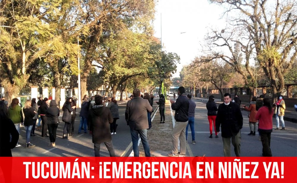 Tucumán: ¡emergencia en Niñez ya!