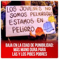 Baja en la edad de punibilidad: más mano dura para las y los pibes pobres