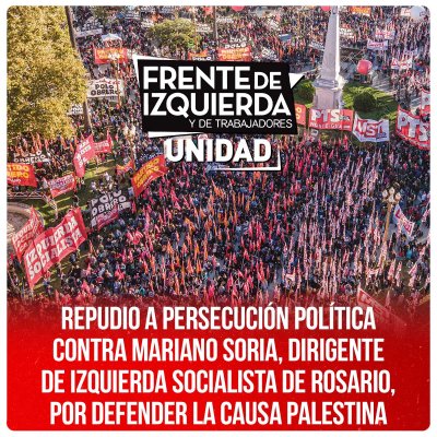 Repudio a persecución política contra Mariano Soria, dirigente de Izquierda Socialista de Rosario, por defender la causa Palestina
