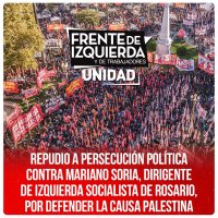 Repudio a persecución política contra Mariano Soria, dirigente de Izquierda Socialista de Rosario, por defender la causa Palestina