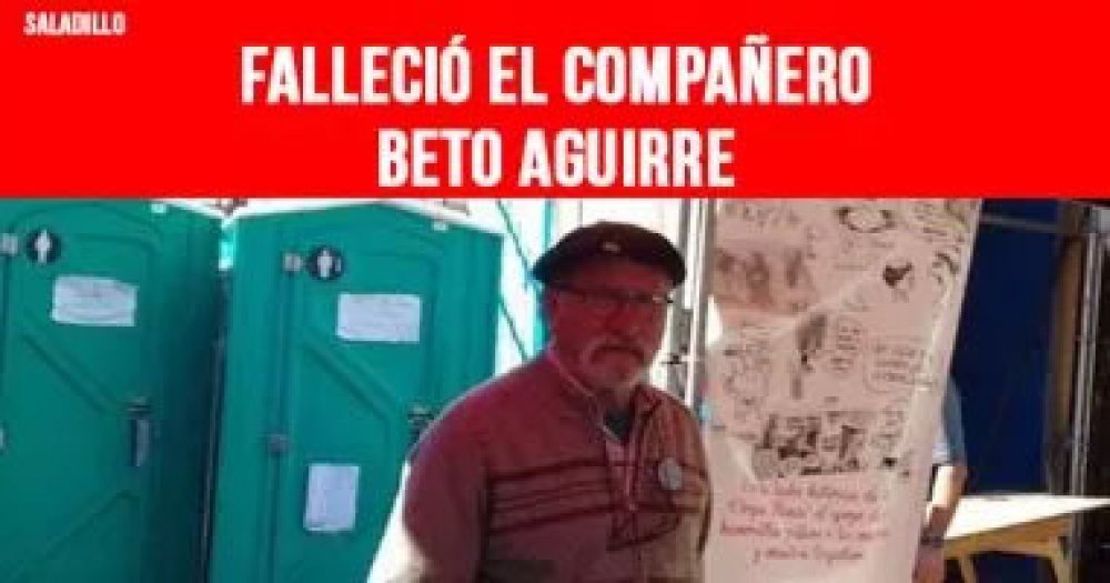 Falleció el compañero Beto Aguirre