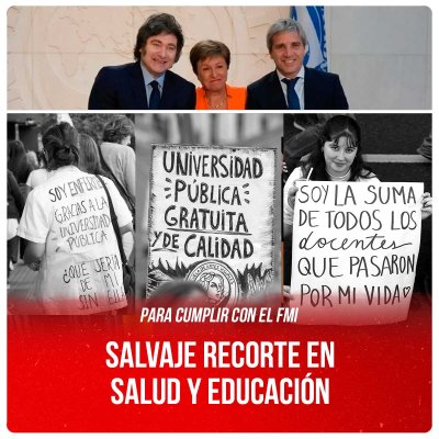 Para cumplir con el FMI / Salvaje recorte en salud y educación