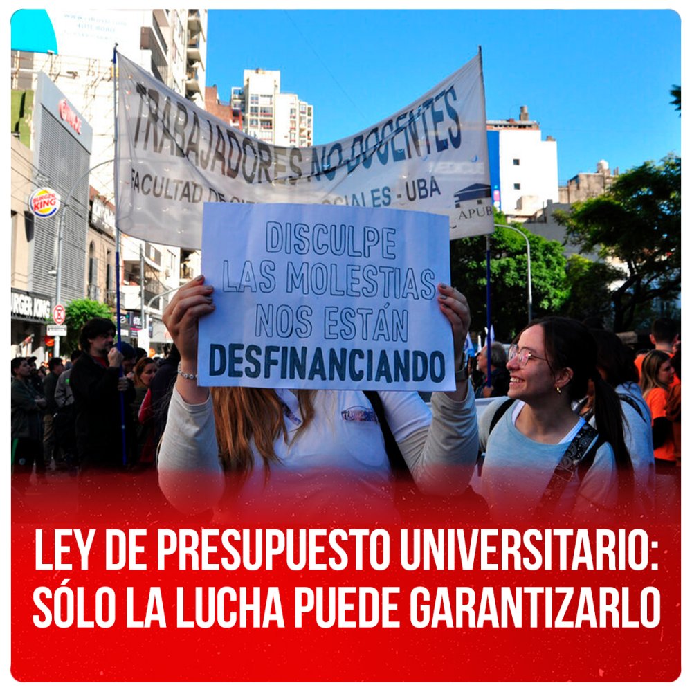 Ley de presupuesto universitario: sólo la lucha puede garantizarlo