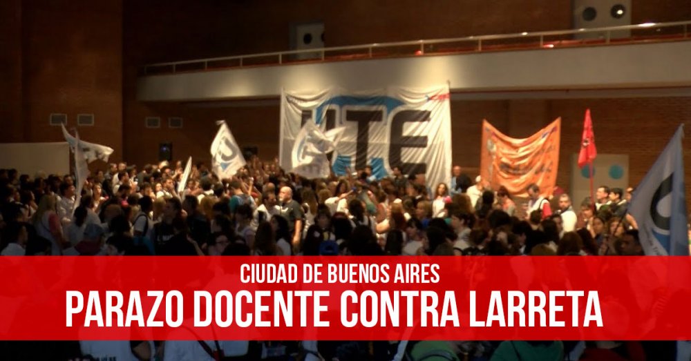 Ciudad de Buenos Aires: Parazo docente contra Larreta