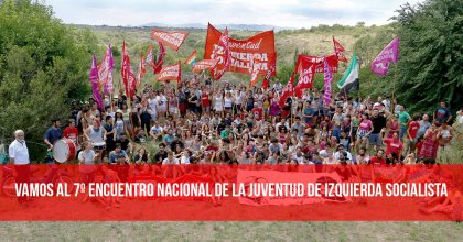 Vamos al 7º Encuentro Nacional de la Juventud de Izquierda Socialista