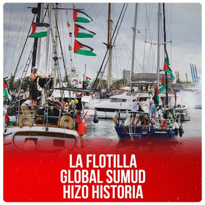 La Flotilla Global Sumud hizo historia