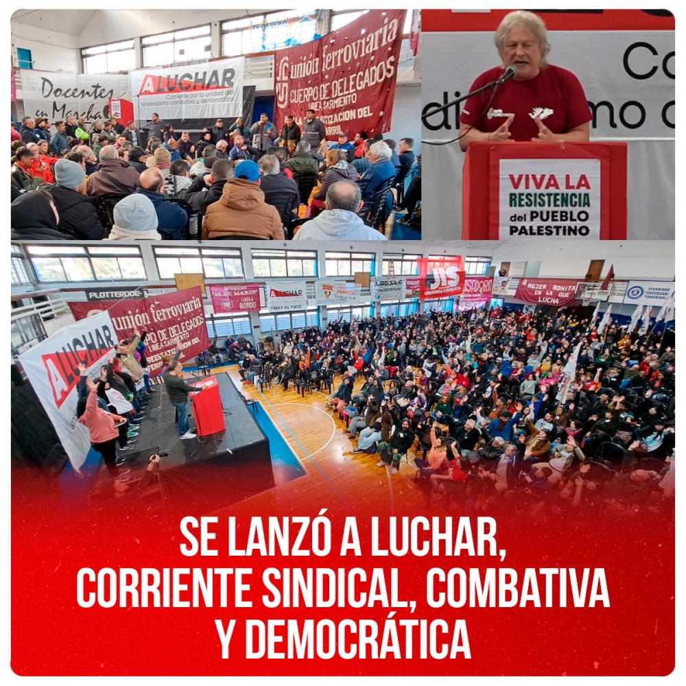 Se lanzó A Luchar, corriente sindical, combativa y democrática