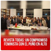 Revista Todas: un compromiso feminista con el puño en alto