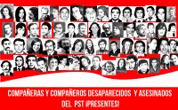 Compañeras y compañeros desaparecidos y asesinados del PST ¡Presentes!