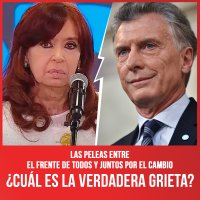 Las peleas entre el Frente de Todos y Juntos por el Cambio / ¿Cuál es la verdadera grieta?