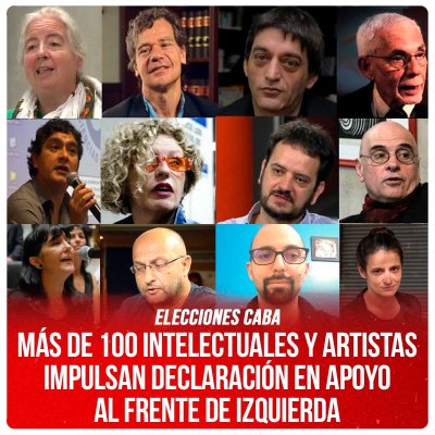 Elecciones CABA / Más de 100 intelectuales y artistas impulsan declaración en apoyo al Frente de Izquierda