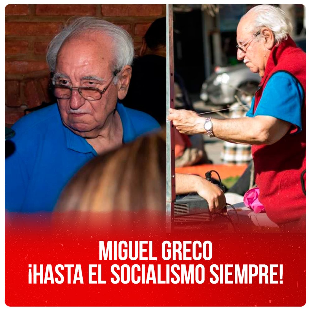 Miguel Greco ¡Hasta el socialismo siempre!