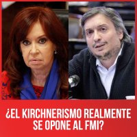 ¿El kirchnerismo realmente se opone al FMI?