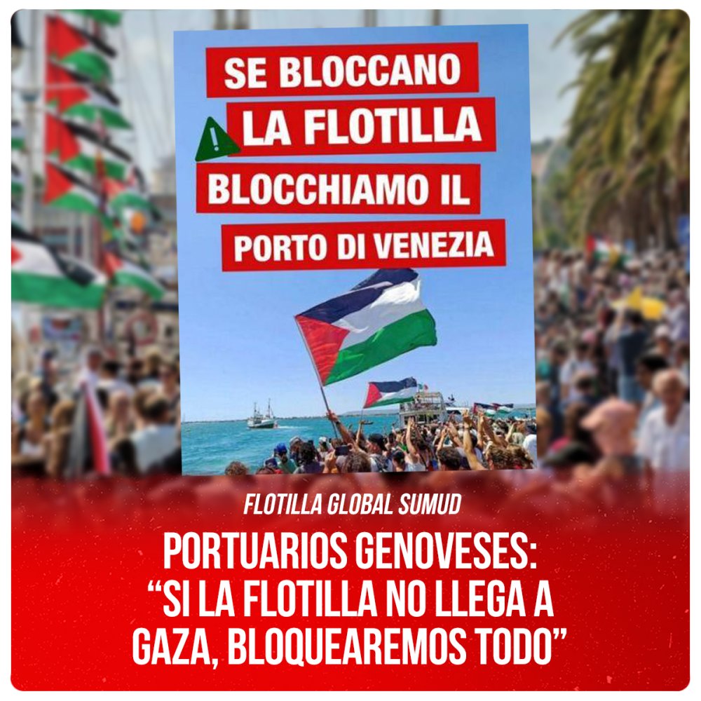 Portuarios genoveses: “Si la flotilla no llega a Gaza, bloquearemos todo”