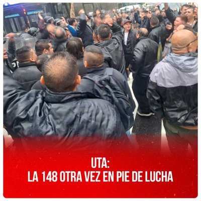 UTA: la 148 otra vez en pie de lucha