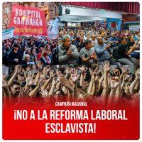 Campaña nacional / ¡No a la reforma laboral esclavista!