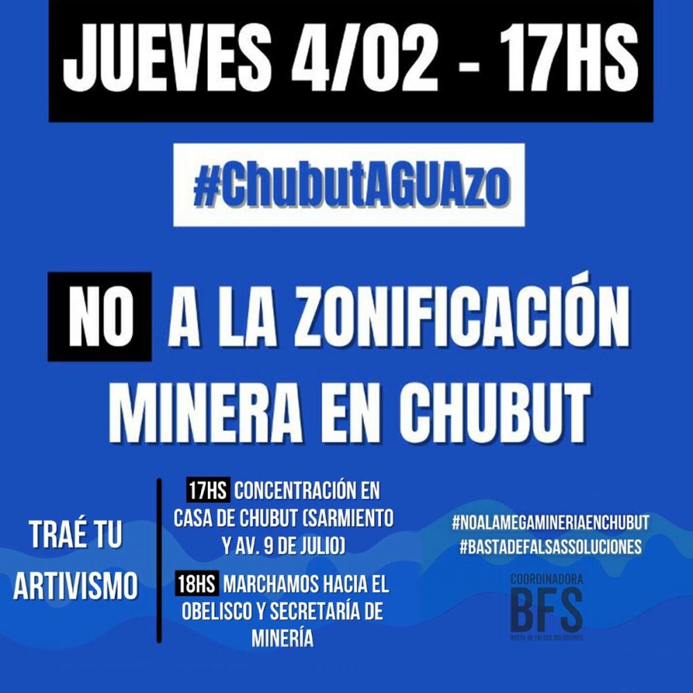 4 de febrero - ChubutAGUAzo - #NoALaMegamineriaEnChubut