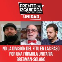 No a la división del FITU en las PASO. Por una fórmula unitaria Bregman-Solano