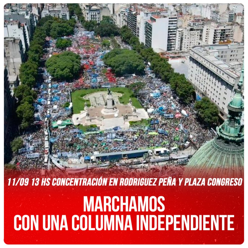 11/09 13 hs Concentración en Rodriguez Peña y Plaza Congreso / Marchamos con una columna independiente