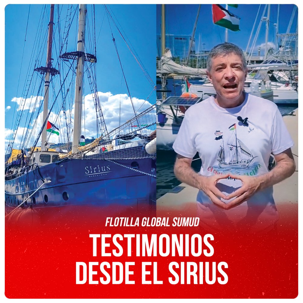 Flotilla Global Sumud / Testimonios desde el Sirius