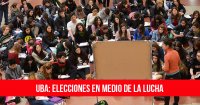 UBA : Elecciones en medio de la lucha