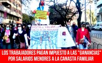 Los trabajadores pagan impuesto a las "ganancias" por salarios menores a la canasta familiar