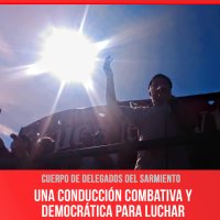 Cuerpo de Delegados del Sarmiento / Una conducción combativa y democrática para luchar