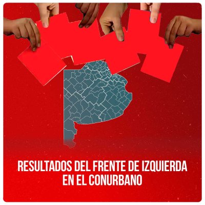 Resultados del Frente de Izquierda en el Conurbano