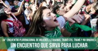 34° Encuentro Plurinacional de Mujeres, Lesbianas, Travestis, Trans y No Binaries: Un encuentro que sirva para luchar