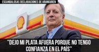 Escandalosas declaraciones de Aranguren “Dejo mi plata afuera porque no tengo confianza en el país”