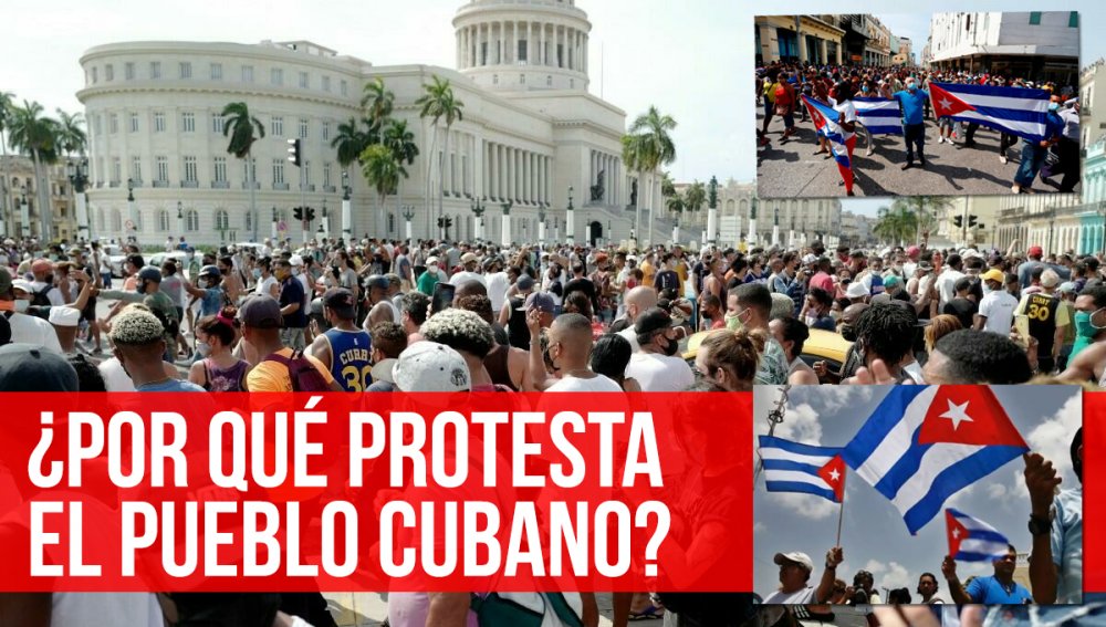 ¿Por qué protesta el pueblo cubano?