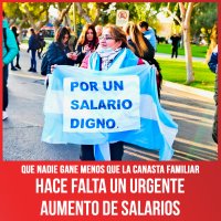 Que nadie gane menos que la canasta familiar / Hace falta un urgente aumento de salarios