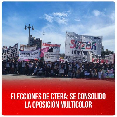 Elecciones de Ctera: se consolidó la oposición Multicolor