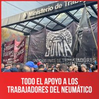 Todo el apoyo a los trabajadores del neumático