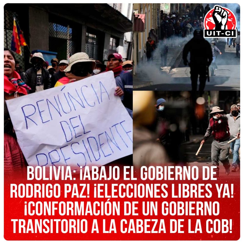 Bolivia: ¡Abajo el gobierno de Rodrigo Paz! ¡Elecciones libres ya! ¡Conformación de un gobierno transitorio a la cabeza de la COB!