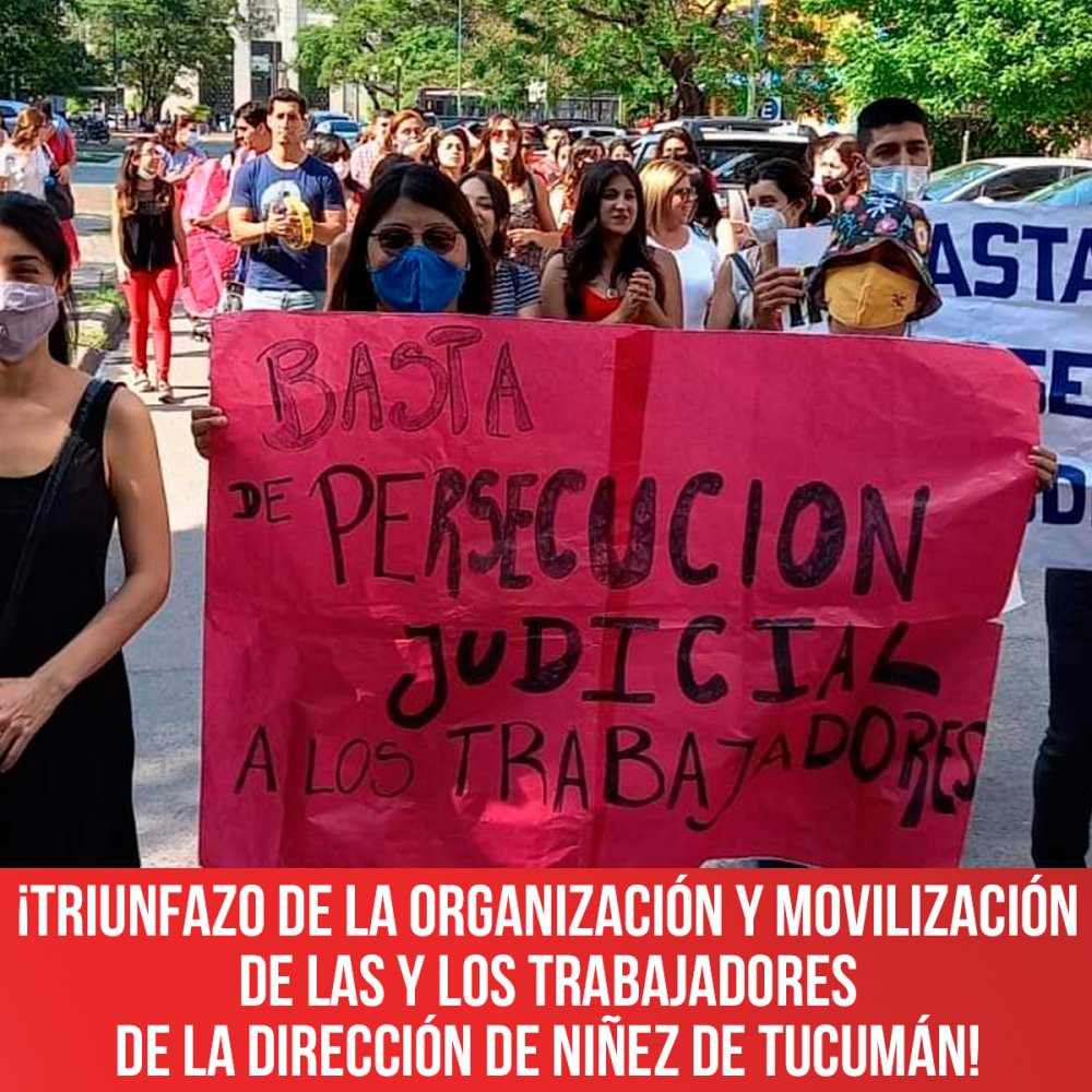 ¡Triunfazo de la organización y movilización de las y los trabajadores de la Dirección de Niñez de Tucumán!