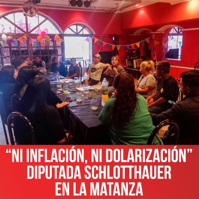 “Ni inflación, ni dolarización” Diputada Schlotthauer en La Matanza