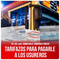 Luz, gas, agua, combustibles, transporte público / Tarifazos para pagarle a los usureros