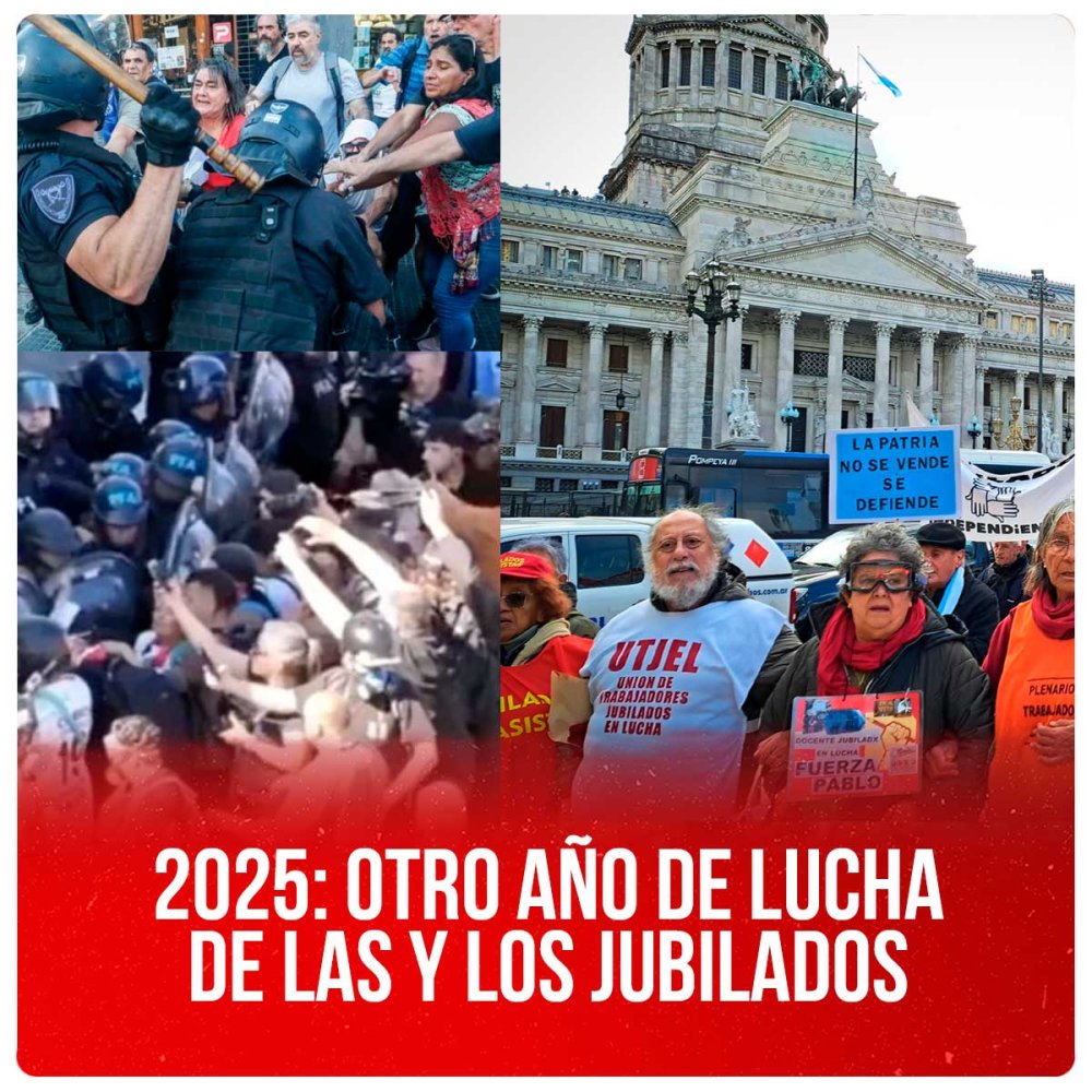 2025: otro año de lucha de las y los jubilados